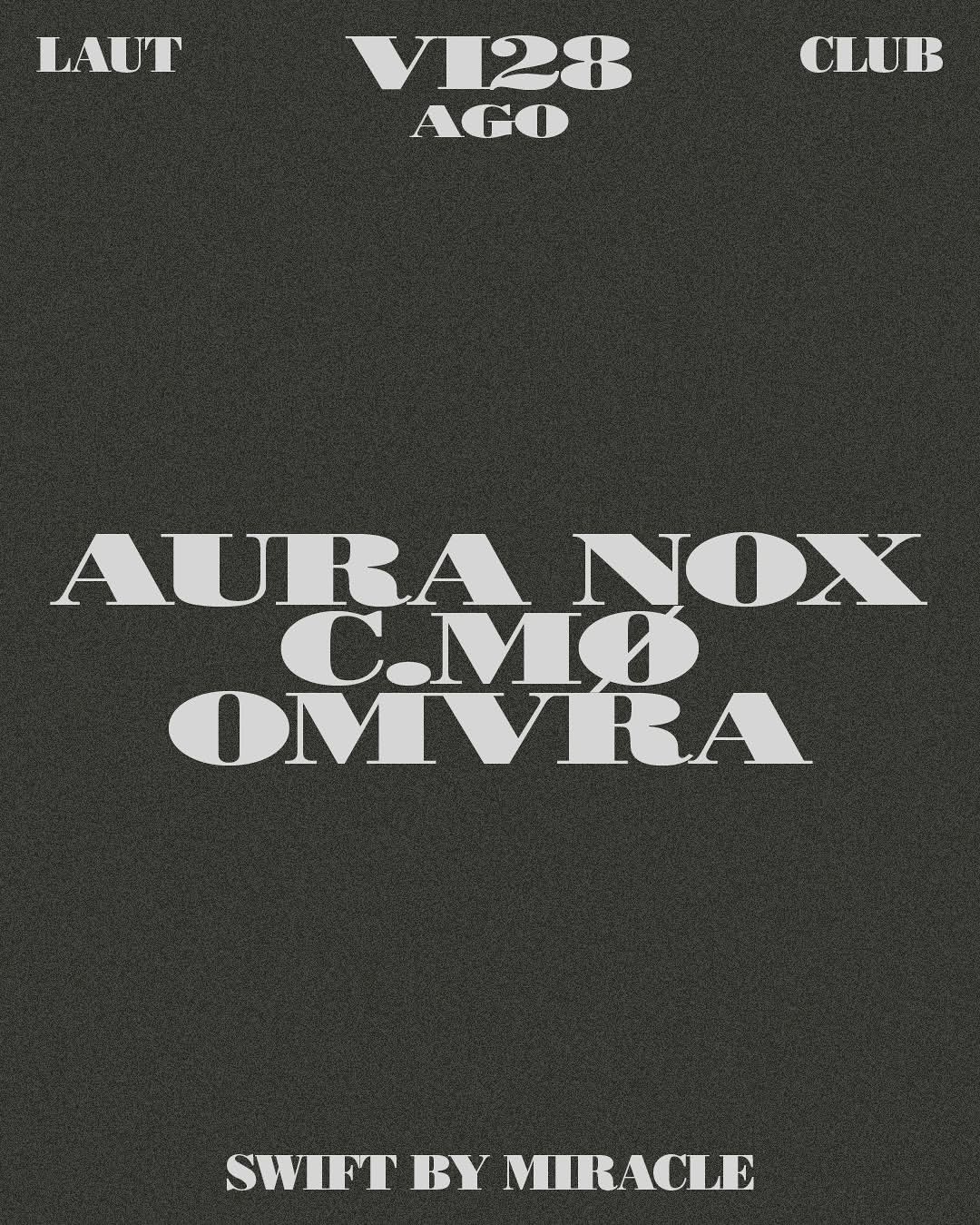 Breaks, Electro & EBM — Aura Nox, C.MØ & Omvra