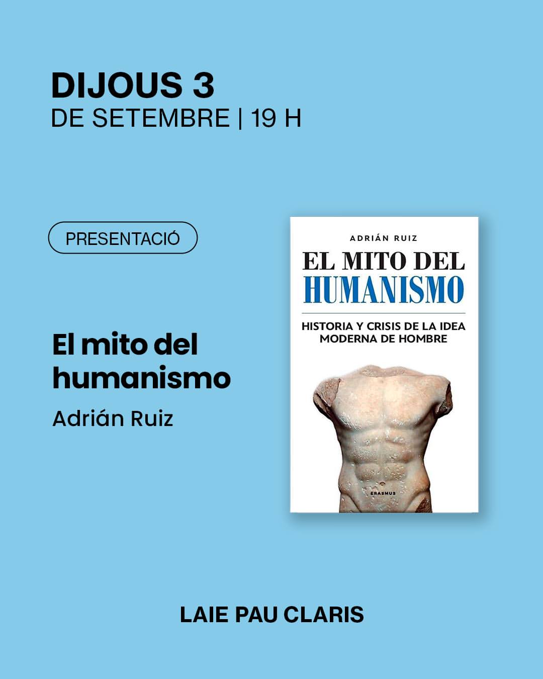 Adrián Ruiz: El mito del humanismo — book presentation