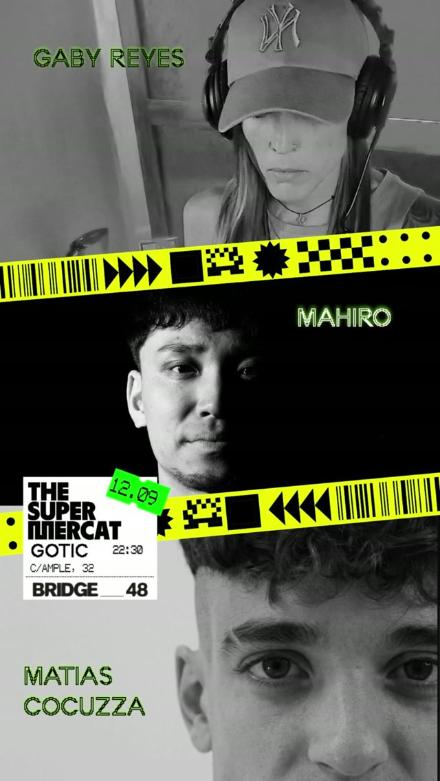 Gaby Reyes • Mahiro • Matias Cocuzza — The Supermercat Gòtic