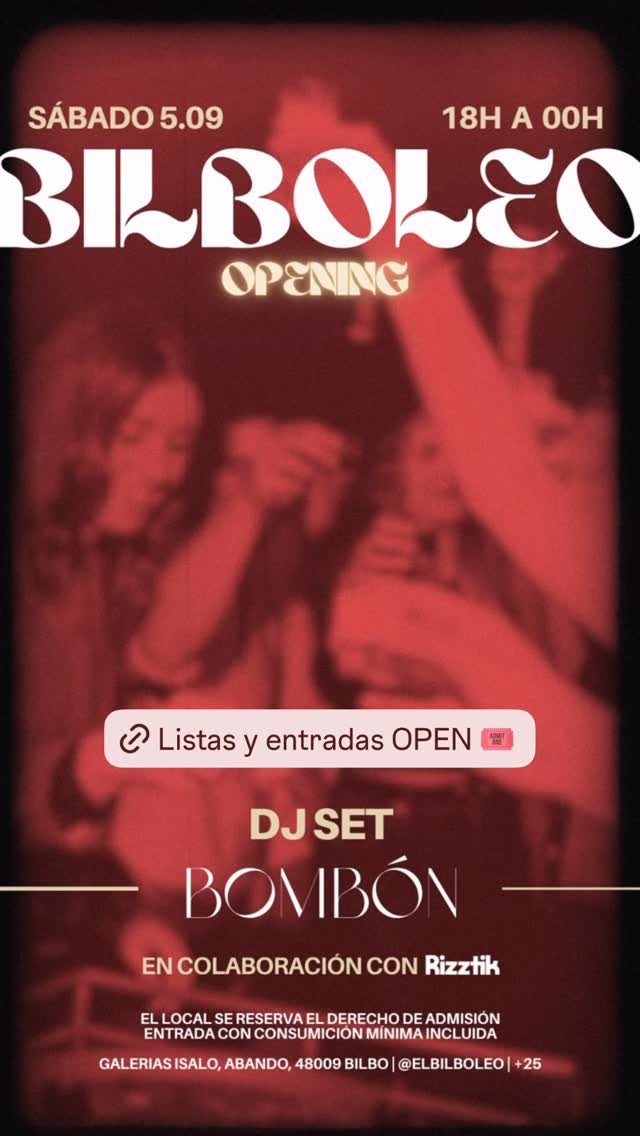 Tardeo x Bilboleo + Pure Bombón (Bilboleo Opening — tardeo)