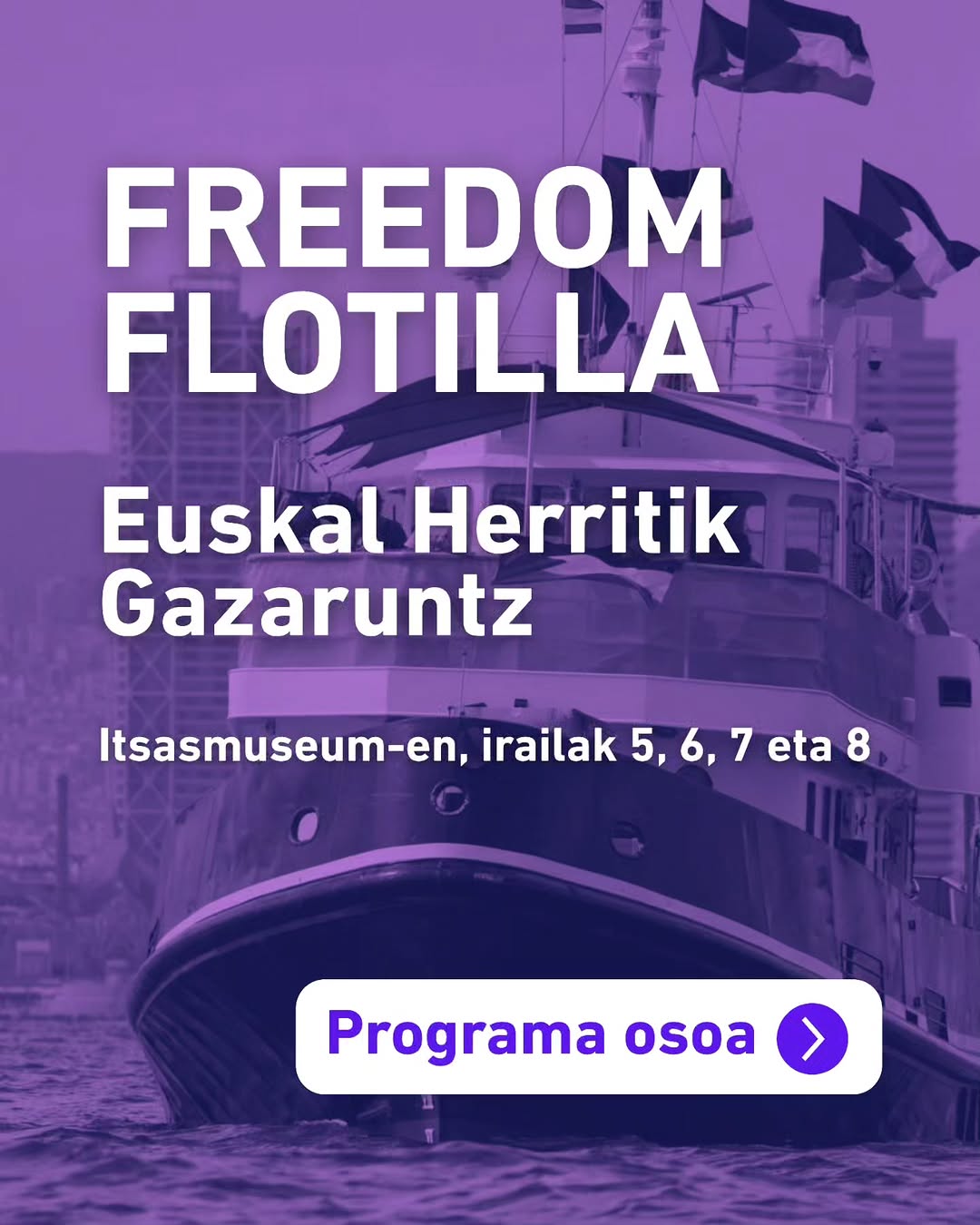 Freedom Flotilla at Itsasmuseum