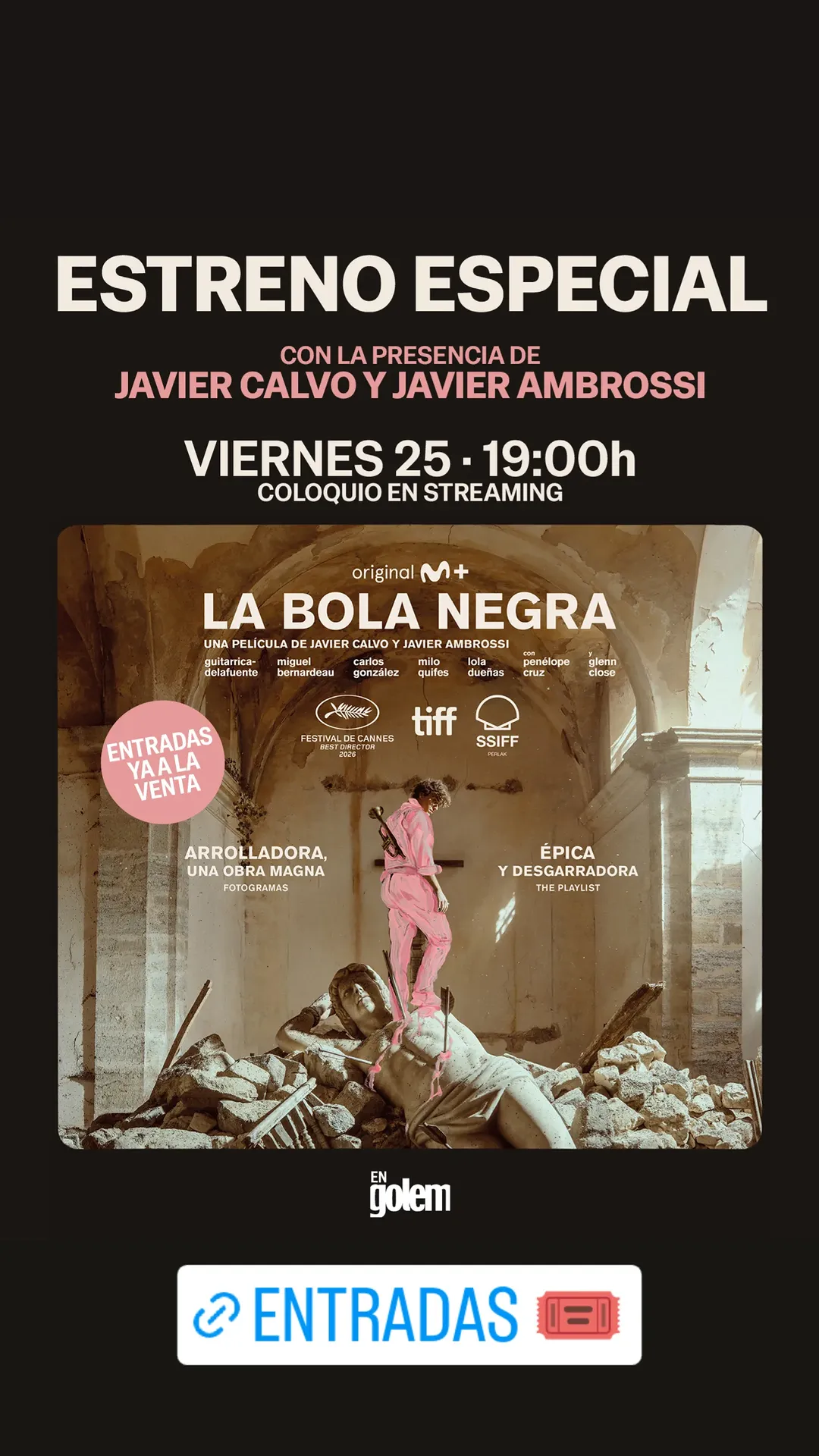 La Bola Negra — Special Premiere