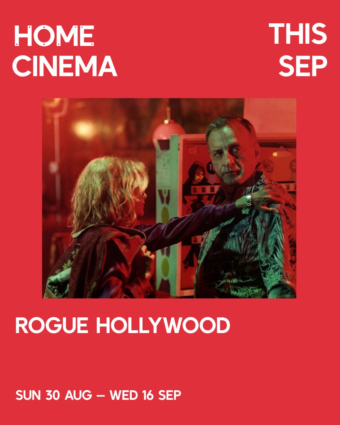 Rogue Hollywood (HOME Cinema season)