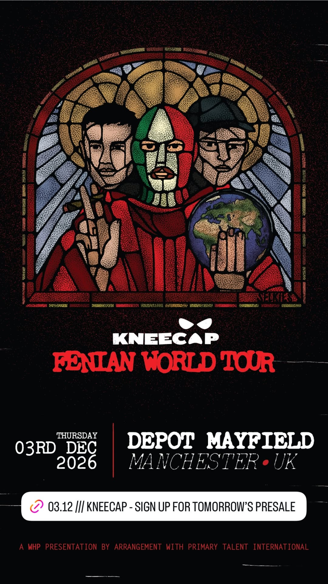 03.12 /// KNEECAP - FENIAN WORLD TOUR