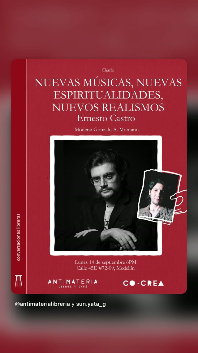 Nuevas músicas, nuevas espiritualidades, nuevos realismos — Ernesto Castro
