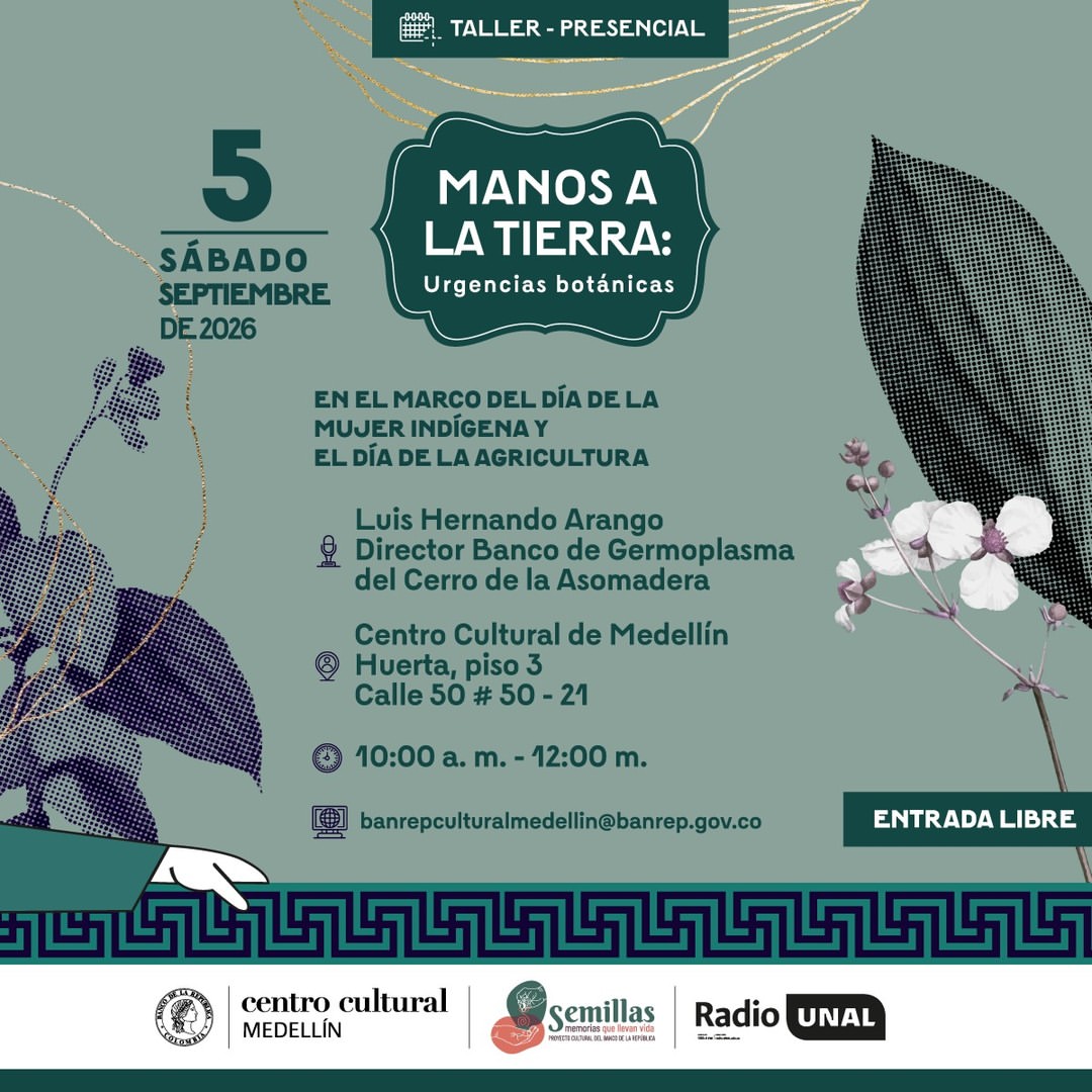Manos a la tierra: Urgencias botánicas