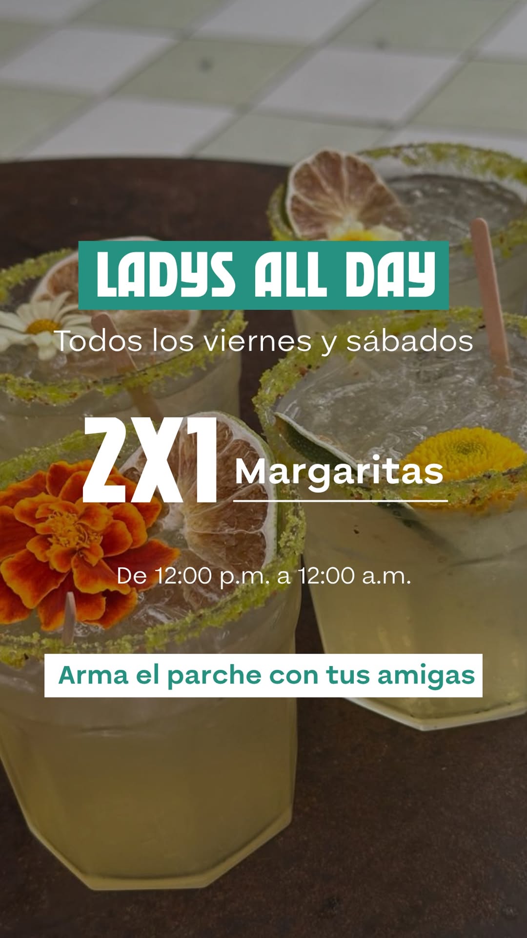 Ladys All Day — 2x1 Margaritas