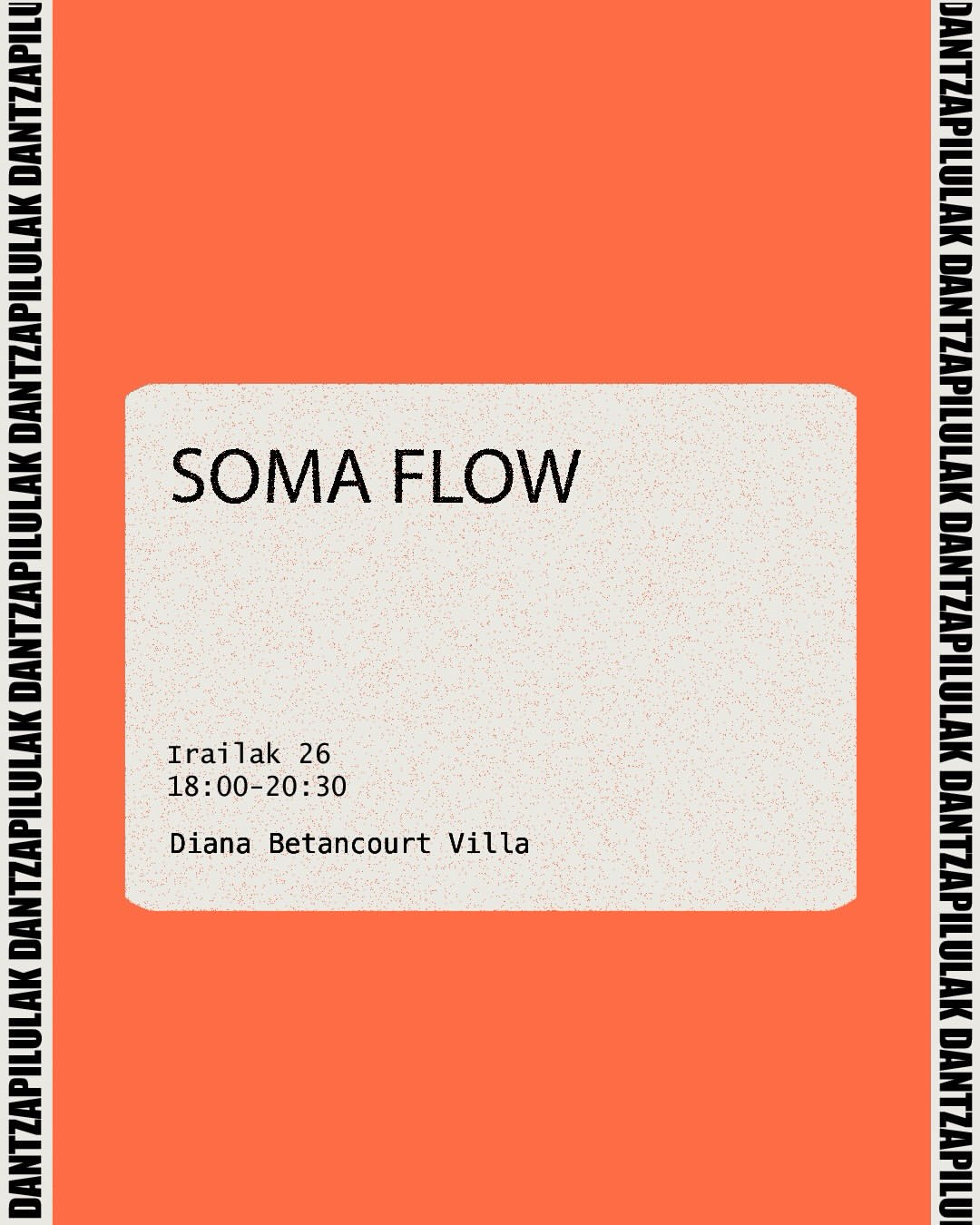 Dantza Pilula — Soma Flow with @dianabv77